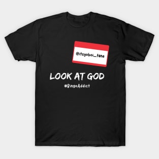 Look At God Name Tag T-Shirt